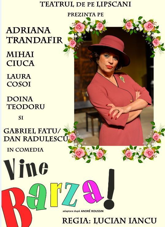 vine barza teatru vine barza Vine barza la Teatrul de pe Lipscani vine barza teatru